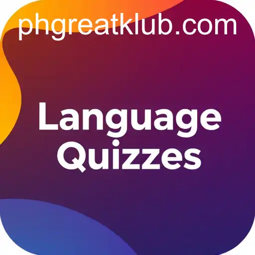 Exploring the Exciting World of 'Language Quizzes' with the Keyword 'phgreat'